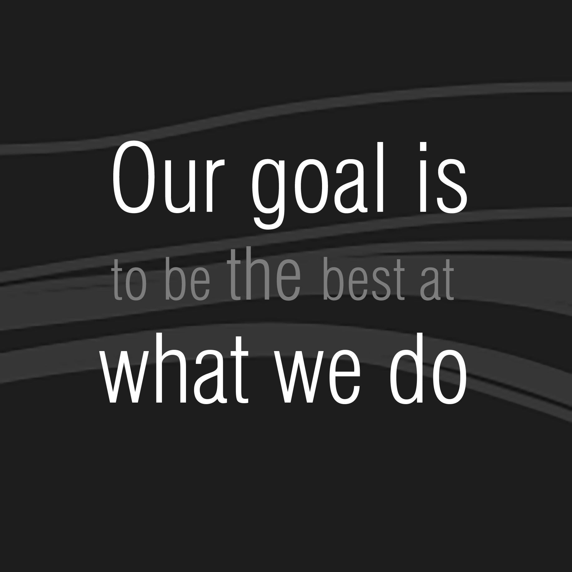 our goal